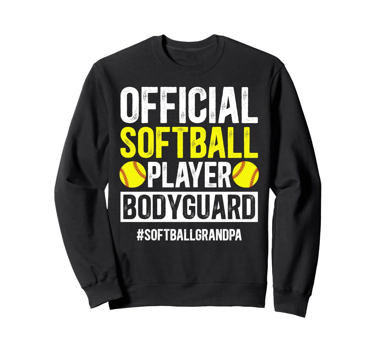 Softball Grandpa Funny Softball Sweatshirt - Custom Art Print Men Women - T-Shirt, Sweatshirt, Hoodie
