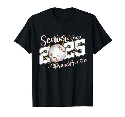 Proud Auntie 2025 Senior Baseball T-Shirt - Streetwear Style Men Women - T-Shirt, Sweatshirt, Hoodie