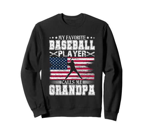 My Favorite Baseball Player Calls Me Sweatshirt - Graphic Print Men Women - T-Shirt, Sweatshirt, Hoodie