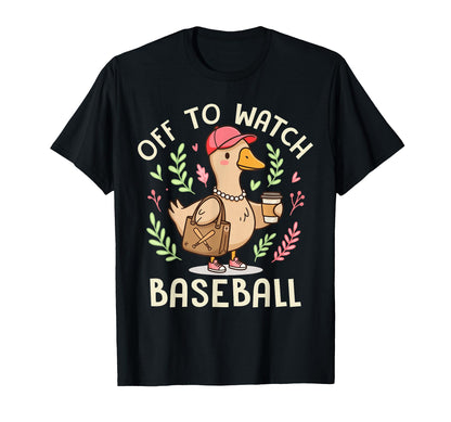 Off To Watch Baseball Funny T-Shirt - Aesthetic Graphic for Adults - T-Shirt, Sweatshirt, Hoodie