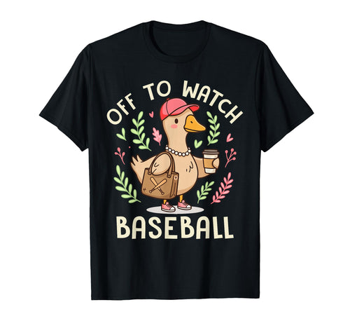 Off To Watch Baseball Funny T-Shirt - Aesthetic Graphic for Adults - T-Shirt, Sweatshirt, Hoodie
