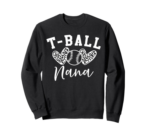 T Ball Nana Womens Baseball Heart Sweatshirt - Trendy Graphic Men Women - T-Shirt, Sweatshirt, Hoodie