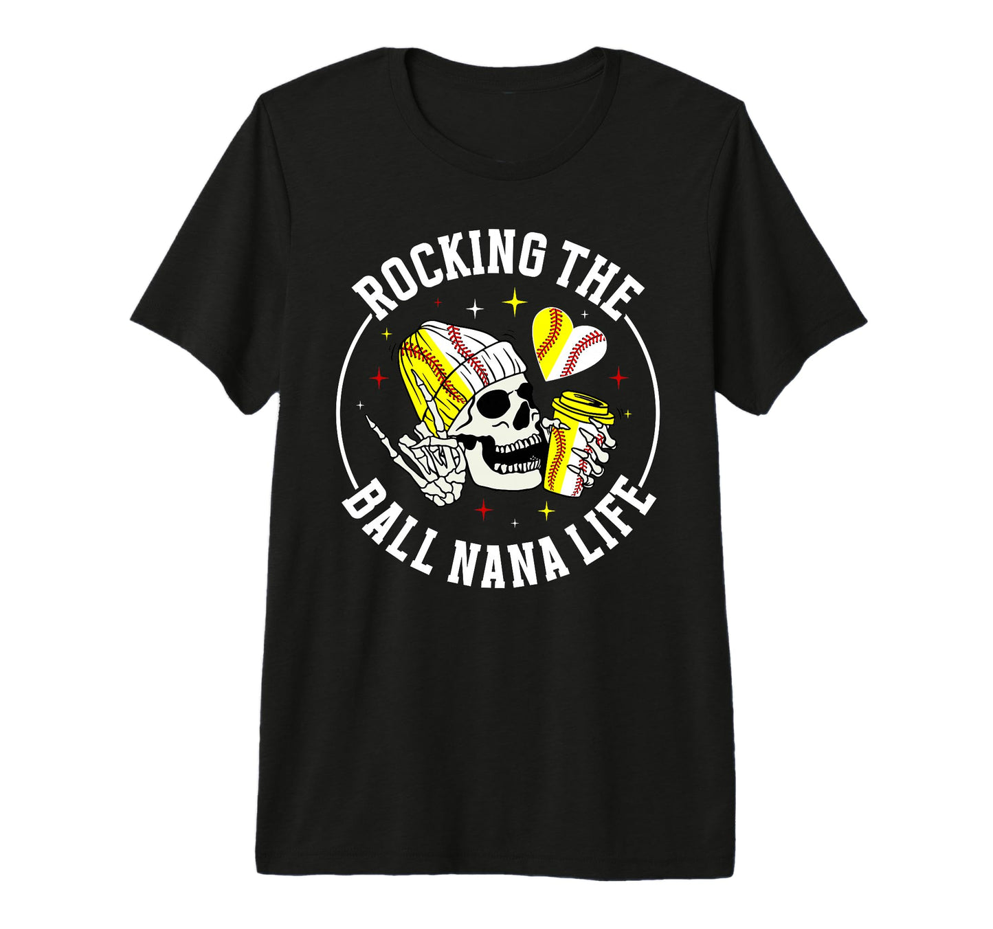 Rocking Ball Nana Life Softball T-Shirt - Graphic Print for Adults - T-Shirt, Sweatshirt, Hoodie