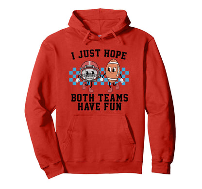 Both Teams Have Fun Football Season Hoodie - Custom Art Print Men Women - T-Shirt, Sweatshirt, Hoodie