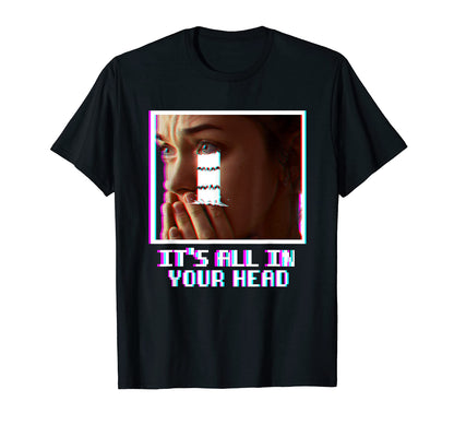 Its All Your Head Vaporwave Aesthetic T-Shirt - Novelty Apparel Unisex - T-Shirt, Sweatshirt, Hoodie