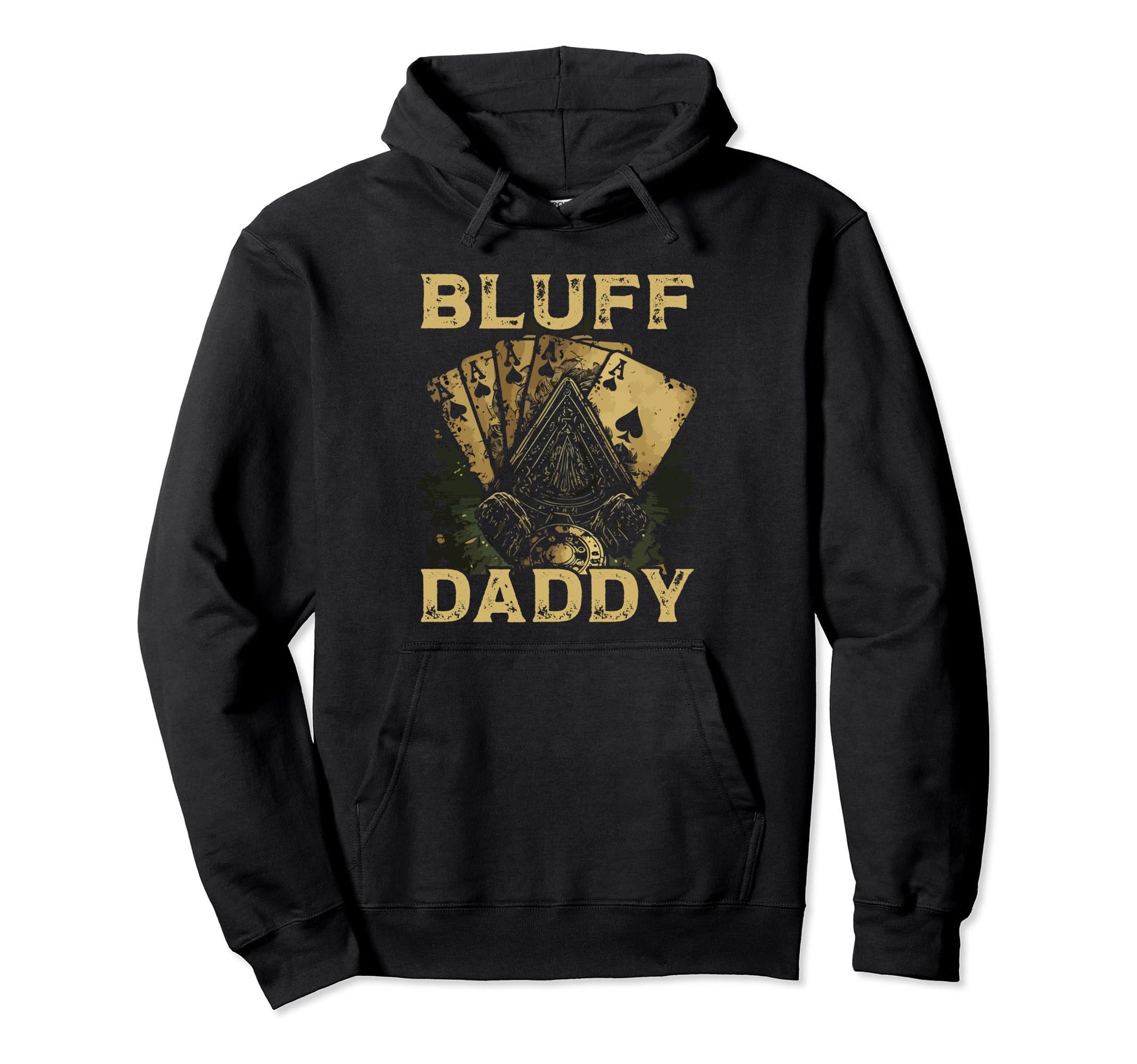 Bluff Daddy Casino Gambler Papa Poker Hoodie - Aesthetic Graphic Unisex - T-Shirt, Sweatshirt, Hoodie