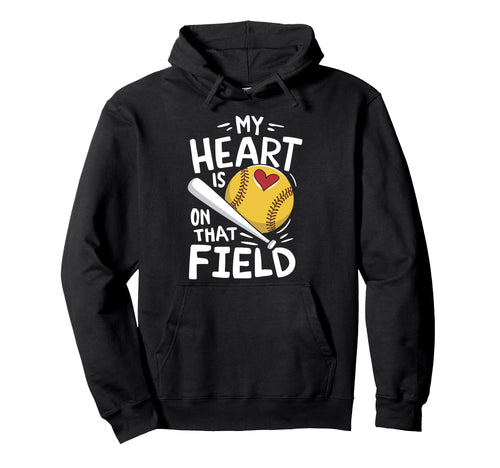 My Heart Is That Field Softball Hoodie - Casual Everyday Wear for Adults - T-Shirt, Sweatshirt, Hoodie