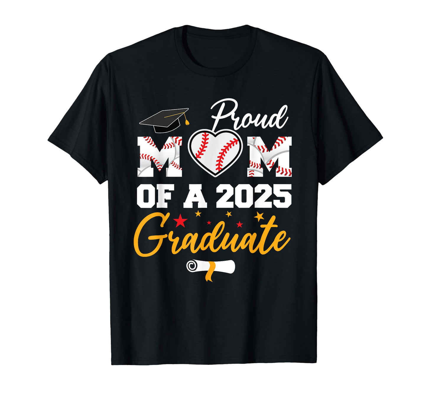Proud Mom 2025 Graduate Baseball Mom T-Shirt - Trendy Graphic Men Women - T-Shirt, Sweatshirt, Hoodie