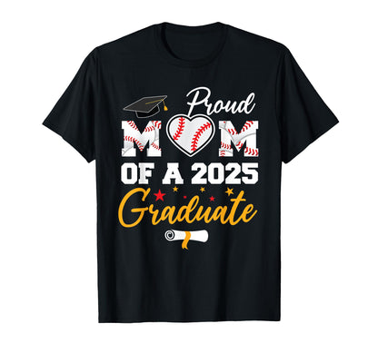 Proud Mom 2025 Graduate Baseball Mom T-Shirt - Trendy Graphic Men Women - T-Shirt, Sweatshirt, Hoodie