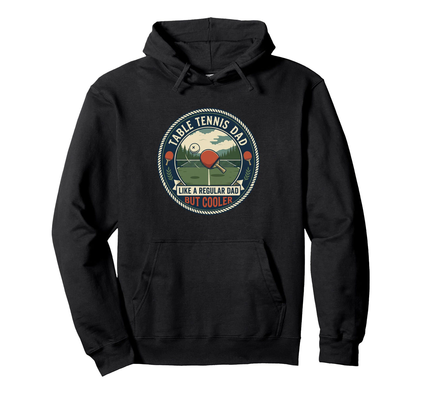 Table Tennis Dad Player Ping Pong Hoodie - Casual Everyday Wear Unisex - T-Shirt, Sweatshirt, Hoodie