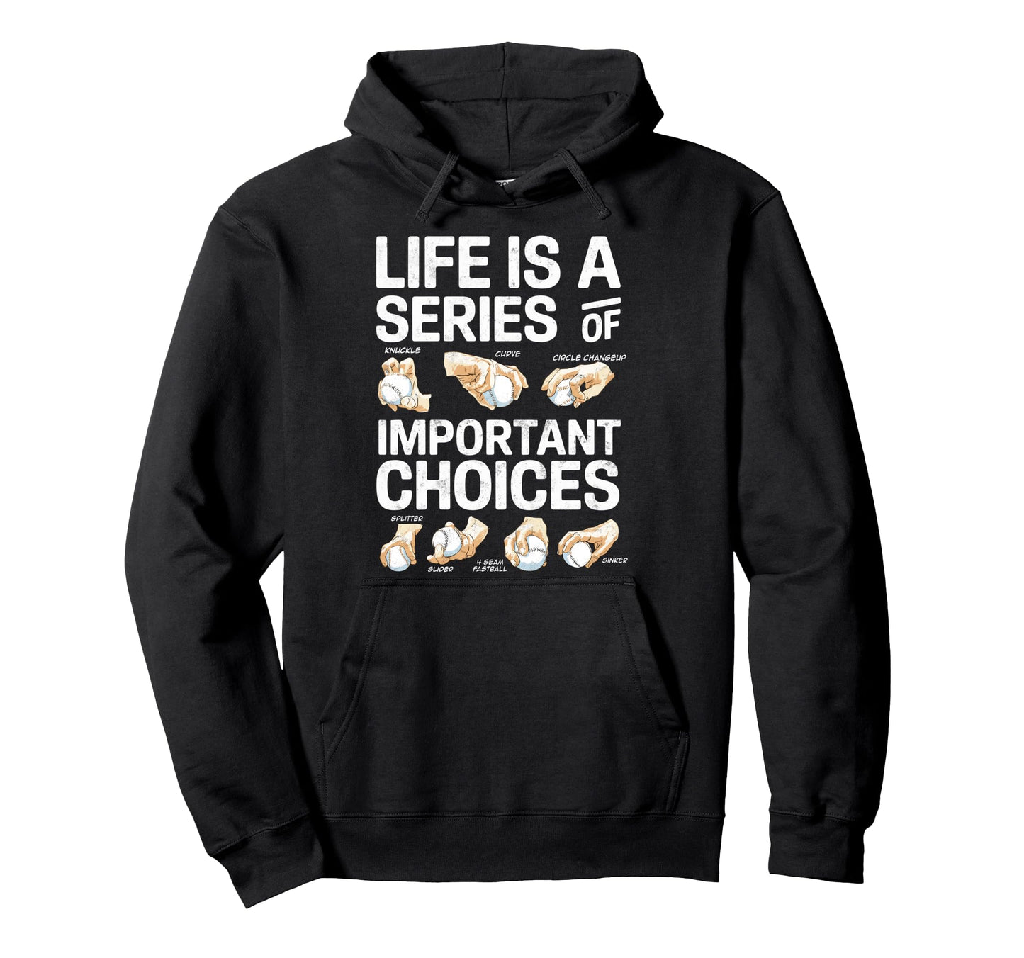 Life Is Series Important Choises Hoodie - Fun Novelty Design for Adults - T-Shirt, Sweatshirt, Hoodie