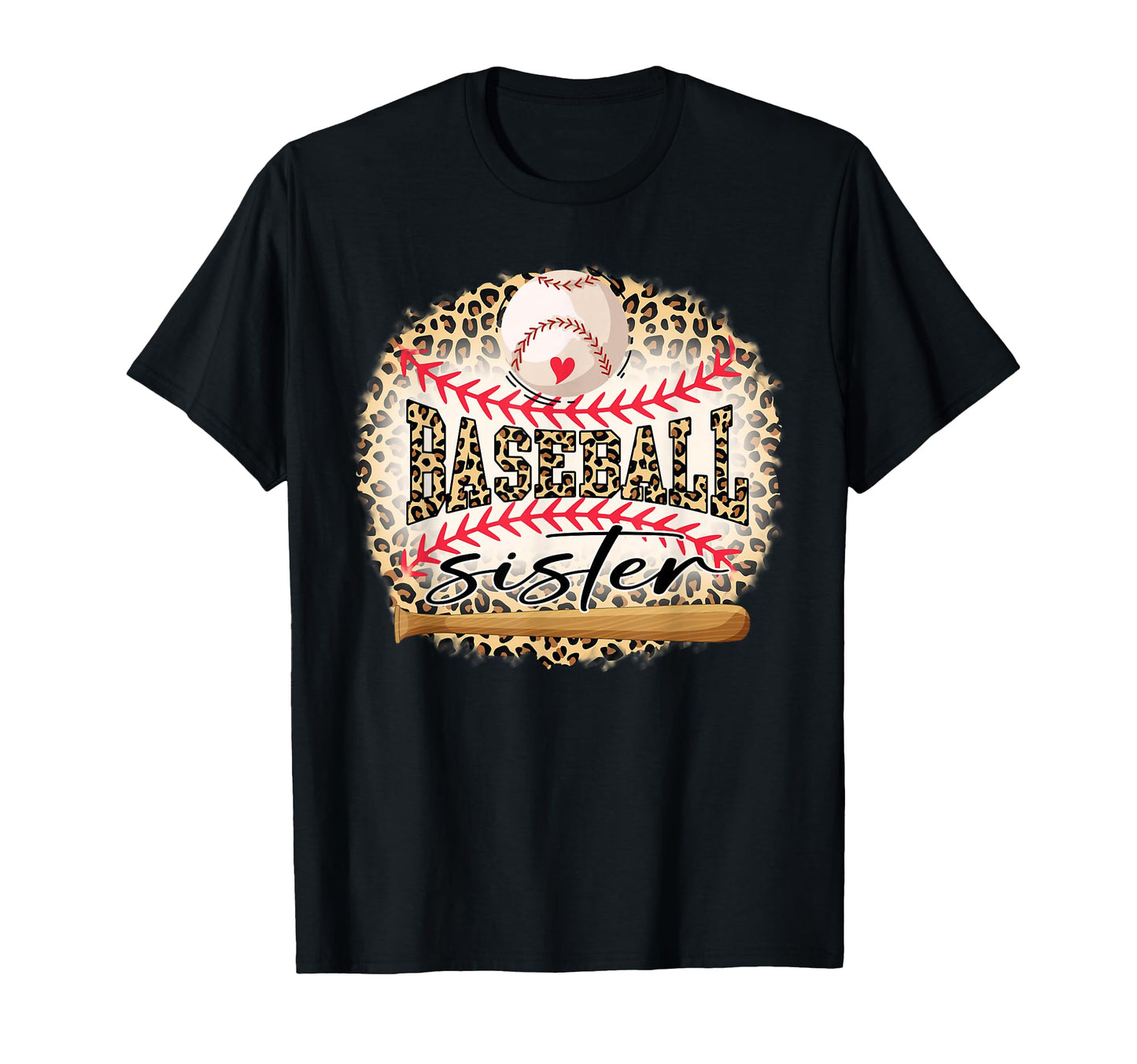 Baseball Sister Funny Leopard Baseball T-Shirt - Graphic Print Unisex - T-Shirt, Sweatshirt, Hoodie