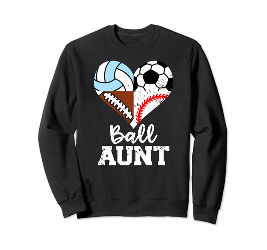 Ball Aunt Funny Soccer Football Sweatshirt - Unique Graphic Men Women - T-Shirt, Sweatshirt, Hoodie