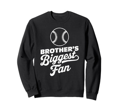 Brothers Biggest Fan Baseball Sweatshirt - Unique Graphic for Adults - T-Shirt, Sweatshirt, Hoodie