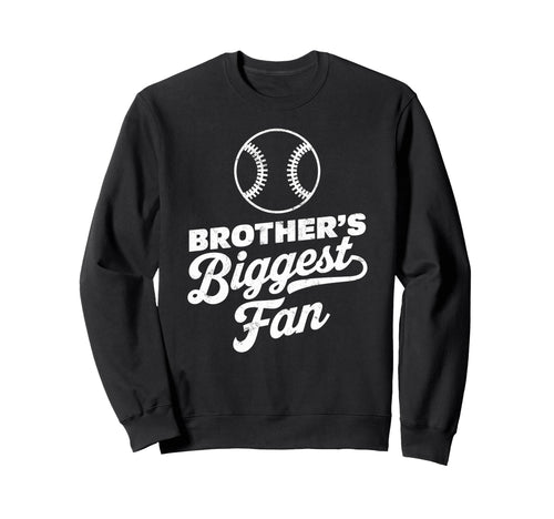 Brothers Biggest Fan Baseball Sweatshirt - Unique Graphic for Adults - T-Shirt, Sweatshirt, Hoodie
