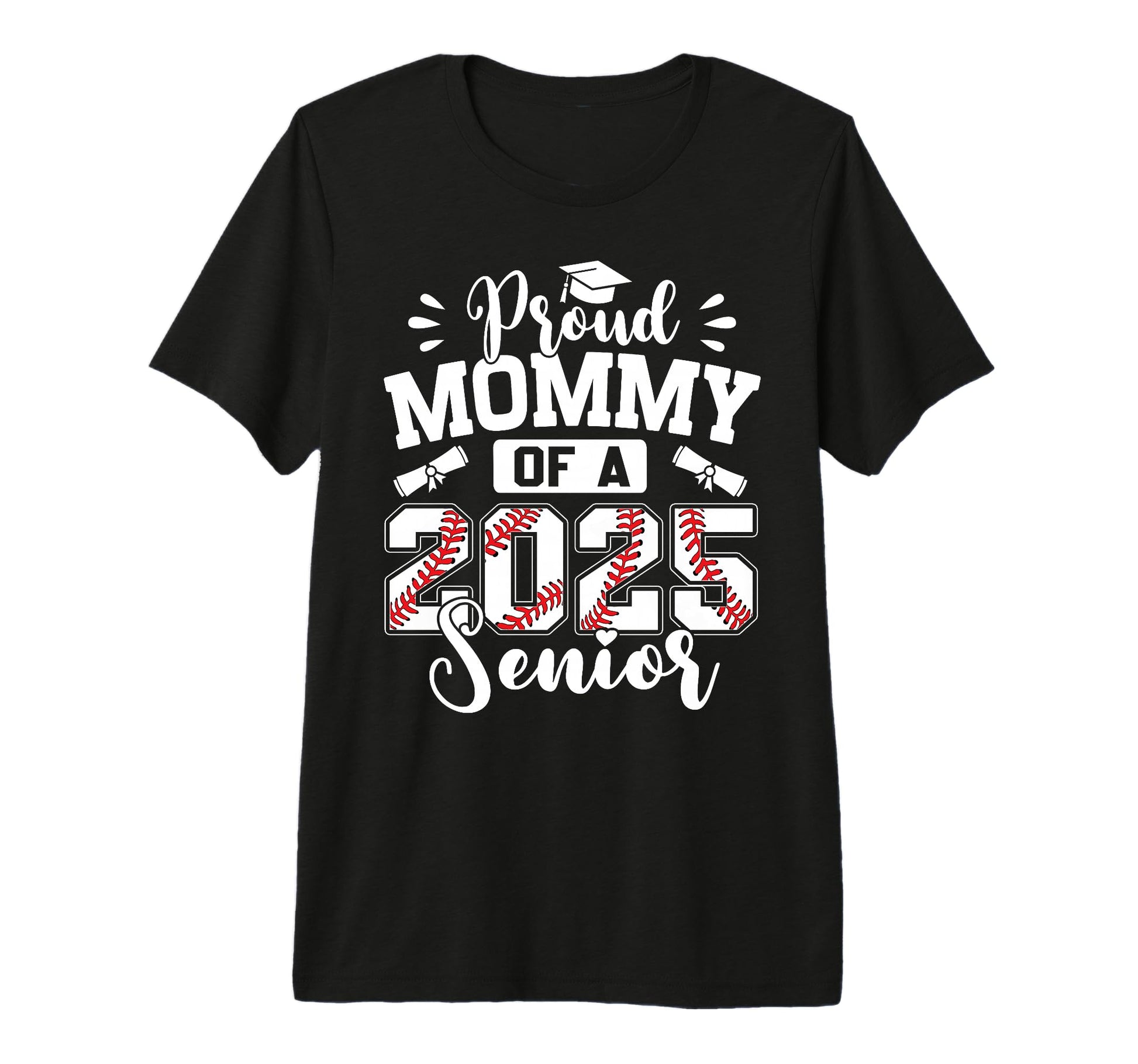 Proud Mommy 2025 Senior Baseball T-Shirt - Streetwear Style Men Women - T-Shirt, Sweatshirt, Hoodie