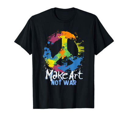 Make Art Not War Peace Symbol T-Shirt - Custom Art Print Unisex - T-Shirt, Sweatshirt, Hoodie