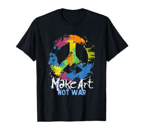 Make Art Not War Peace Symbol T-Shirt - Custom Art Print Unisex - T-Shirt, Sweatshirt, Hoodie