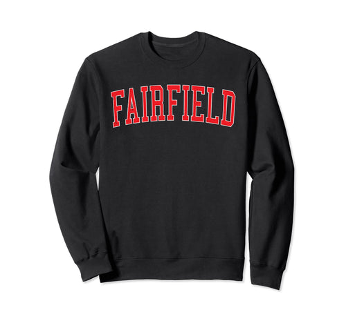 Fairfield Ca Varsity Red Text Sweatshirt - Trendy Graphic for Adults - T-Shirt, Sweatshirt, Hoodie