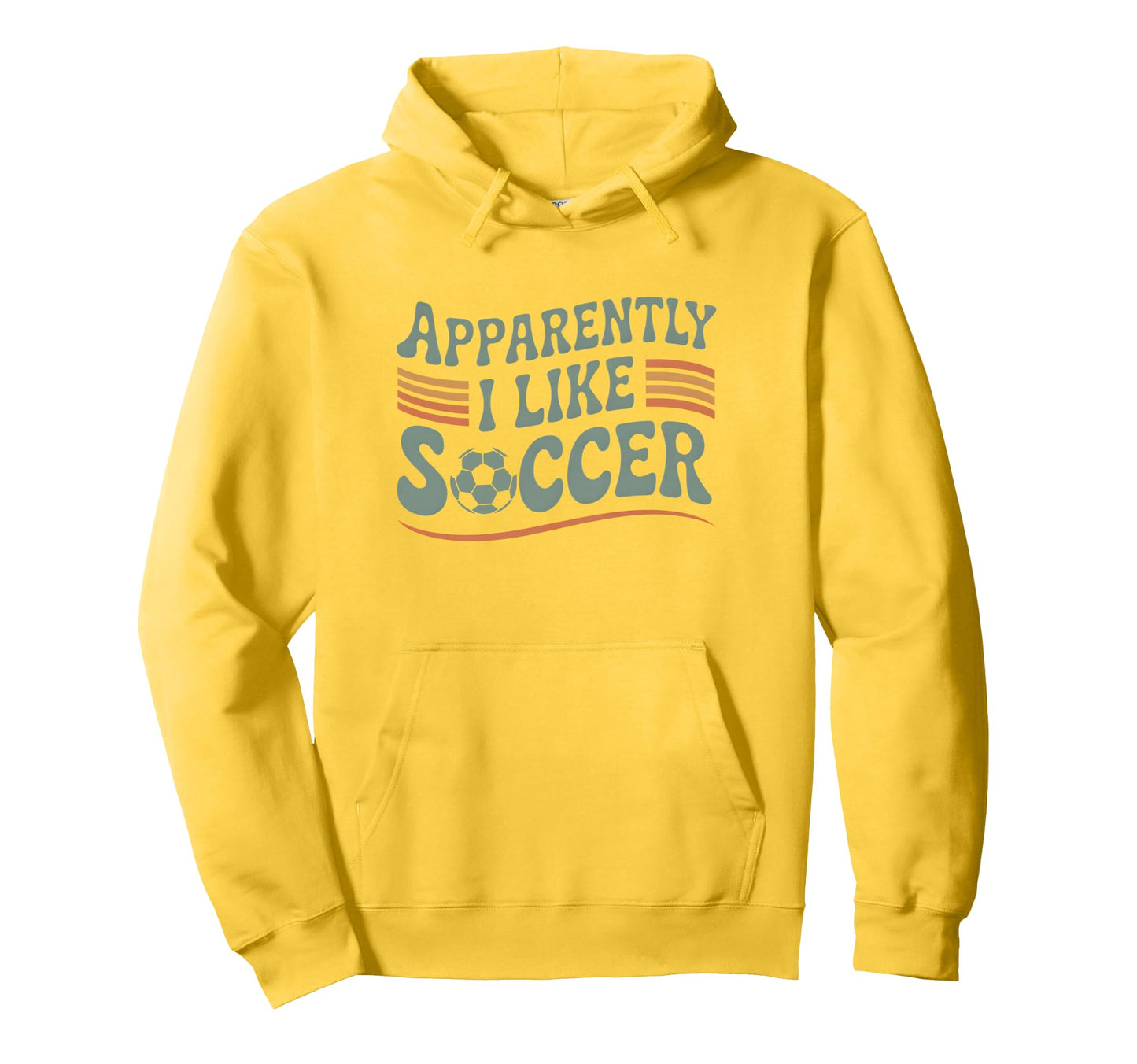 Apparently I Like Soccer Game Day Mom Hoodie - Custom Art Print Men Women - T-Shirt, Sweatshirt, Hoodie