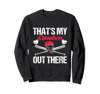 Funny Thats My Grandson Out There Sweatshirt - Novelty Apparel Unisex - T-Shirt, Sweatshirt, Hoodie