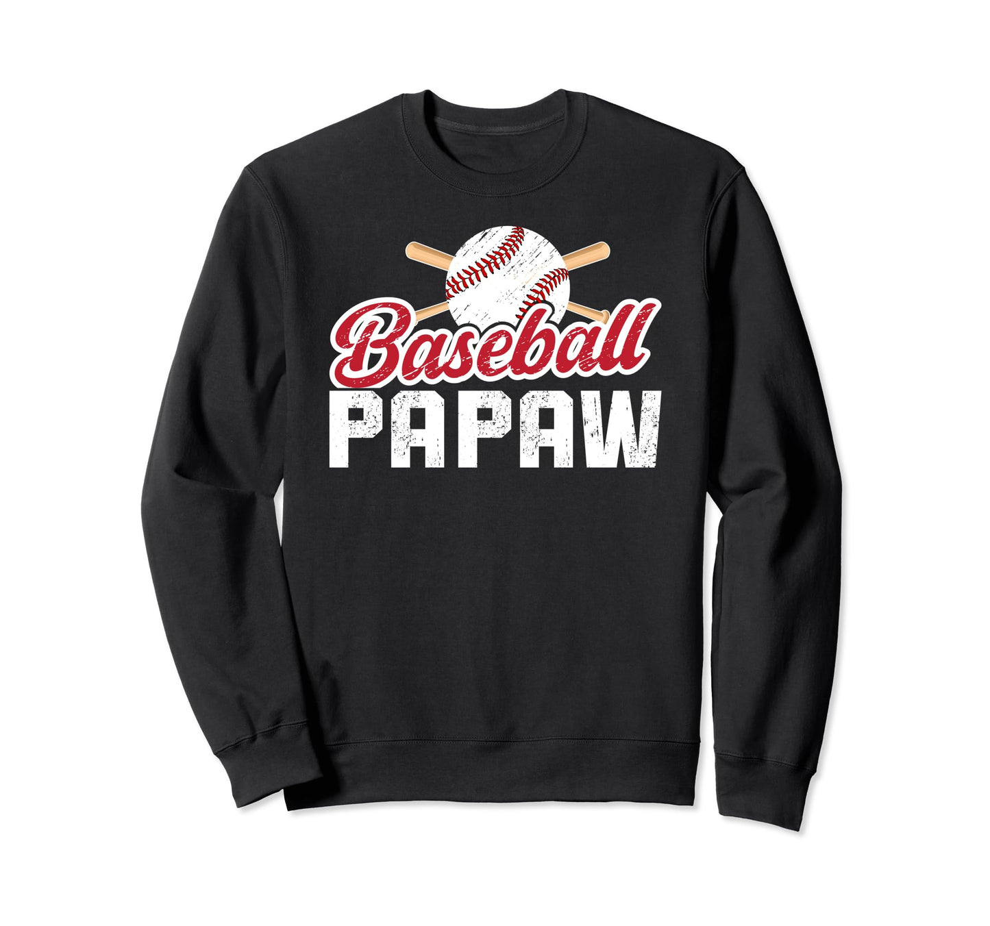 Baseball Papaw Proud Papaw Baseball Sweatshirt - Graphic Print Men Women - T-Shirt, Sweatshirt, Hoodie