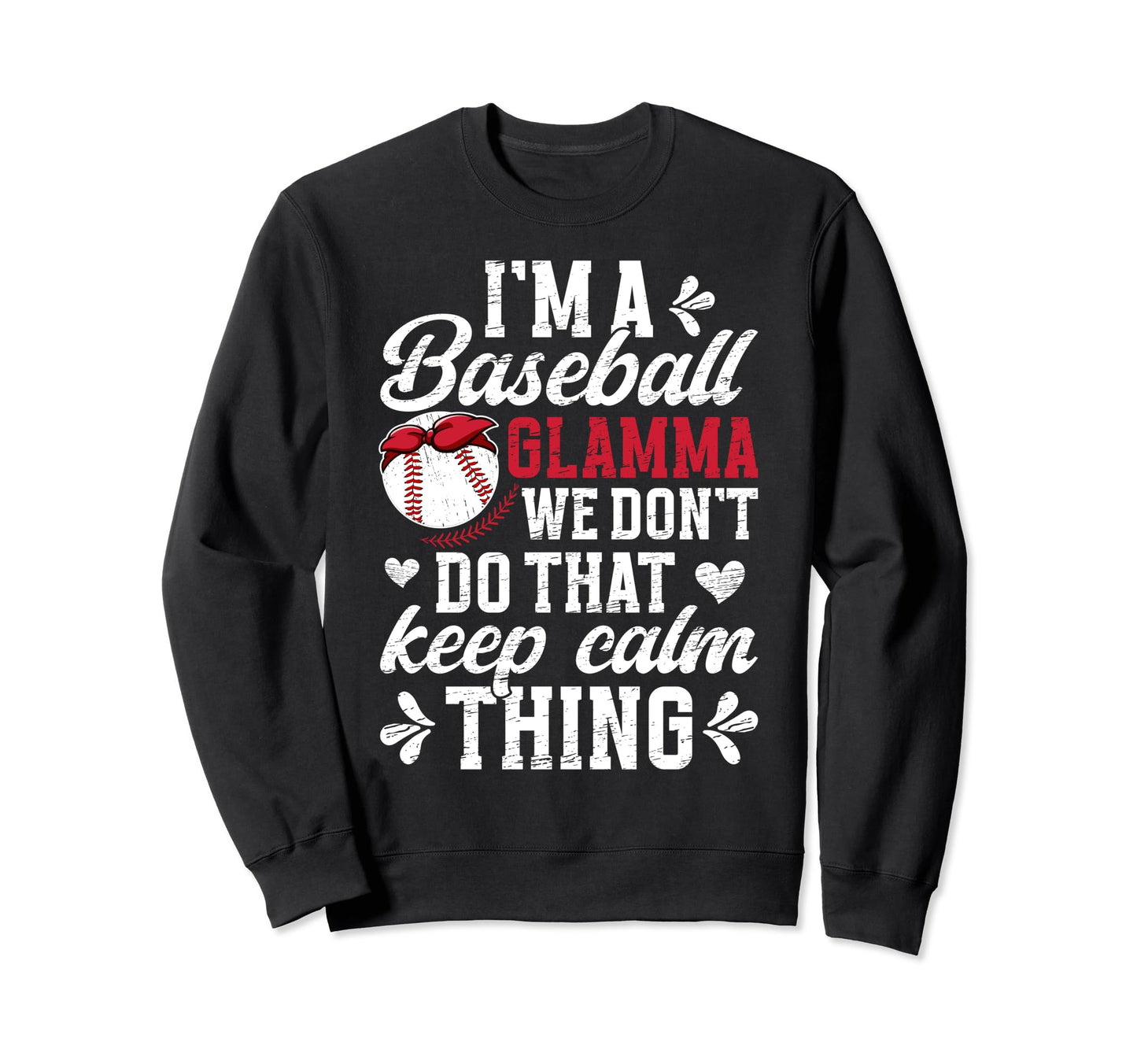 Im Baseball Glamma Grandma Glamma Sweatshirt - Trendy Graphic Unisex - T-Shirt, Sweatshirt, Hoodie
