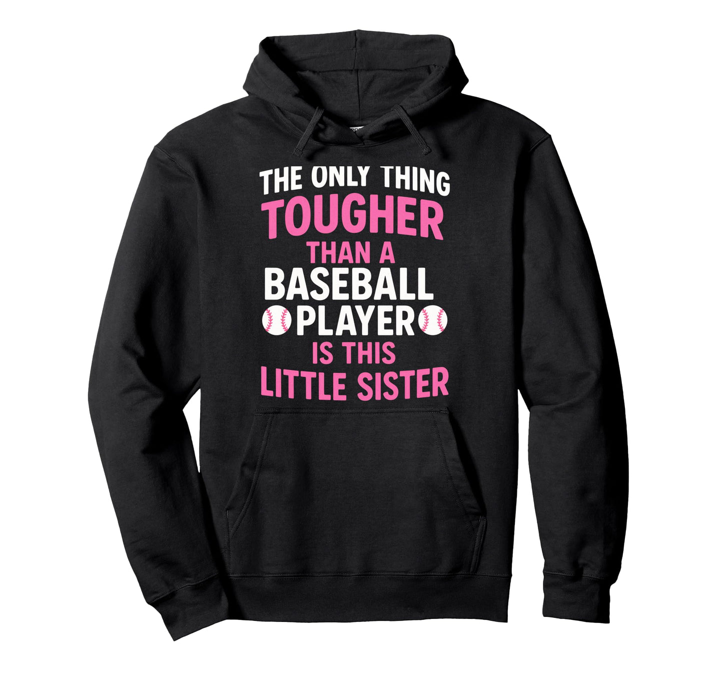 Only Thing Tougher Baseball Little Hoodie - Fun Novelty Design Unisex - T-Shirt, Sweatshirt, Hoodie