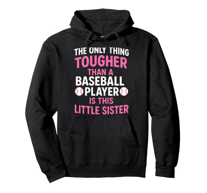 Only Thing Tougher Baseball Little Hoodie - Fun Novelty Design Unisex - T-Shirt, Sweatshirt, Hoodie