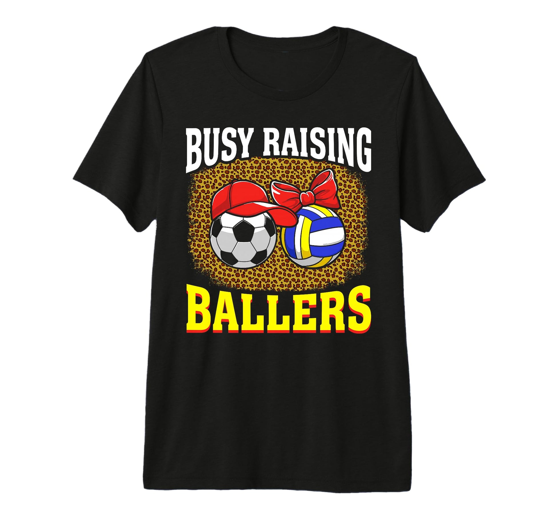 Busy Raising Ballers Soccer Volleyball T-Shirt - Unique Graphic Men Women - T-Shirt, Sweatshirt, Hoodie