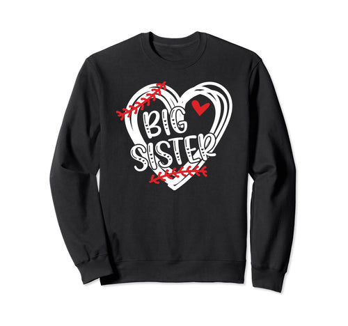 Big Sister Heart Baseball Sister Sweatshirt - Streetwear Style Unisex - T-Shirt, Sweatshirt, Hoodie