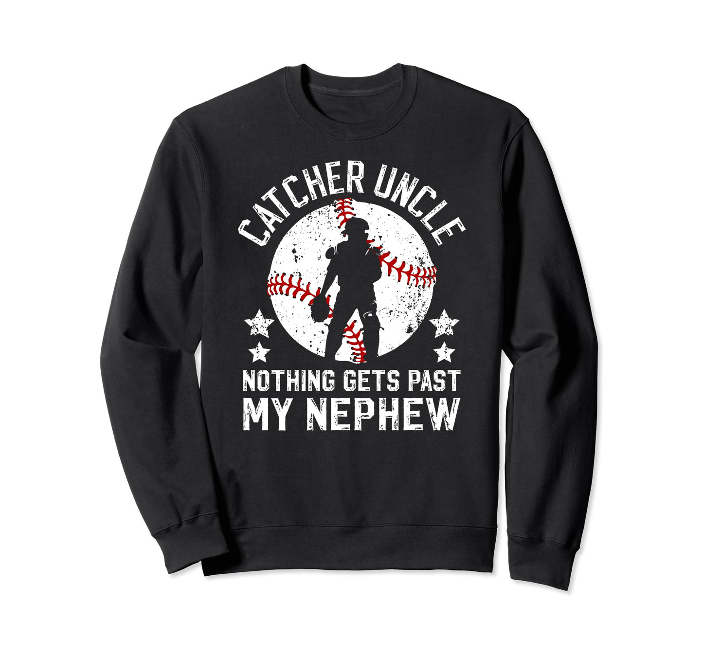 Baseball Catcher Uncle Proud Uncle Sweatshirt - Streetwear Style Men Women - T-Shirt, Sweatshirt, Hoodie