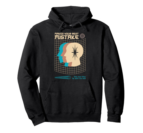 Makes Your Best Mistake Aesthetic Hoodie - Casual Everyday Wear Unisex - T-Shirt, Sweatshirt, Hoodie