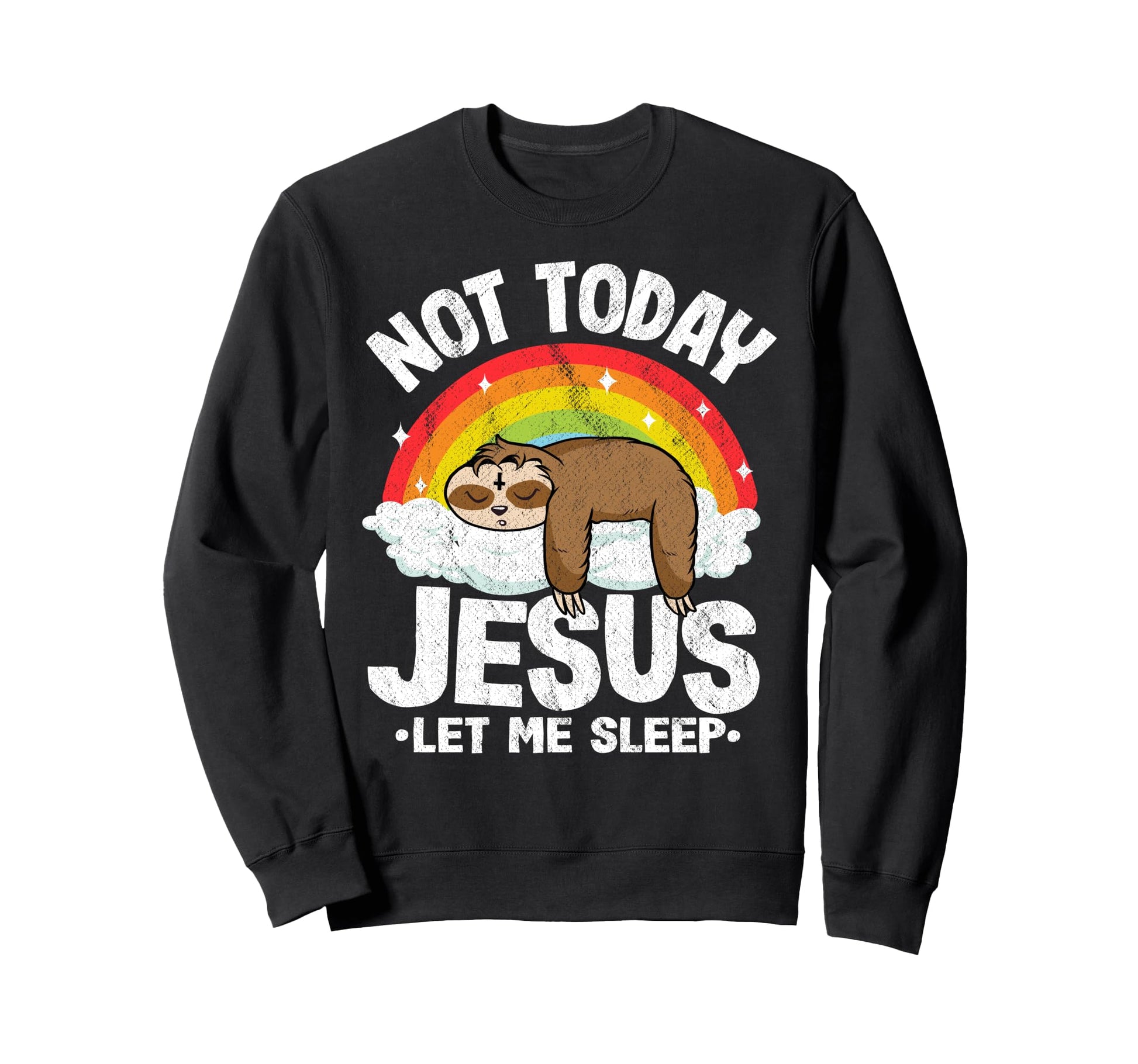 Not Today Jesus Satan Sloth Sweatshirt - Minimalist Print for Adults - T-Shirt, Sweatshirt, Hoodie