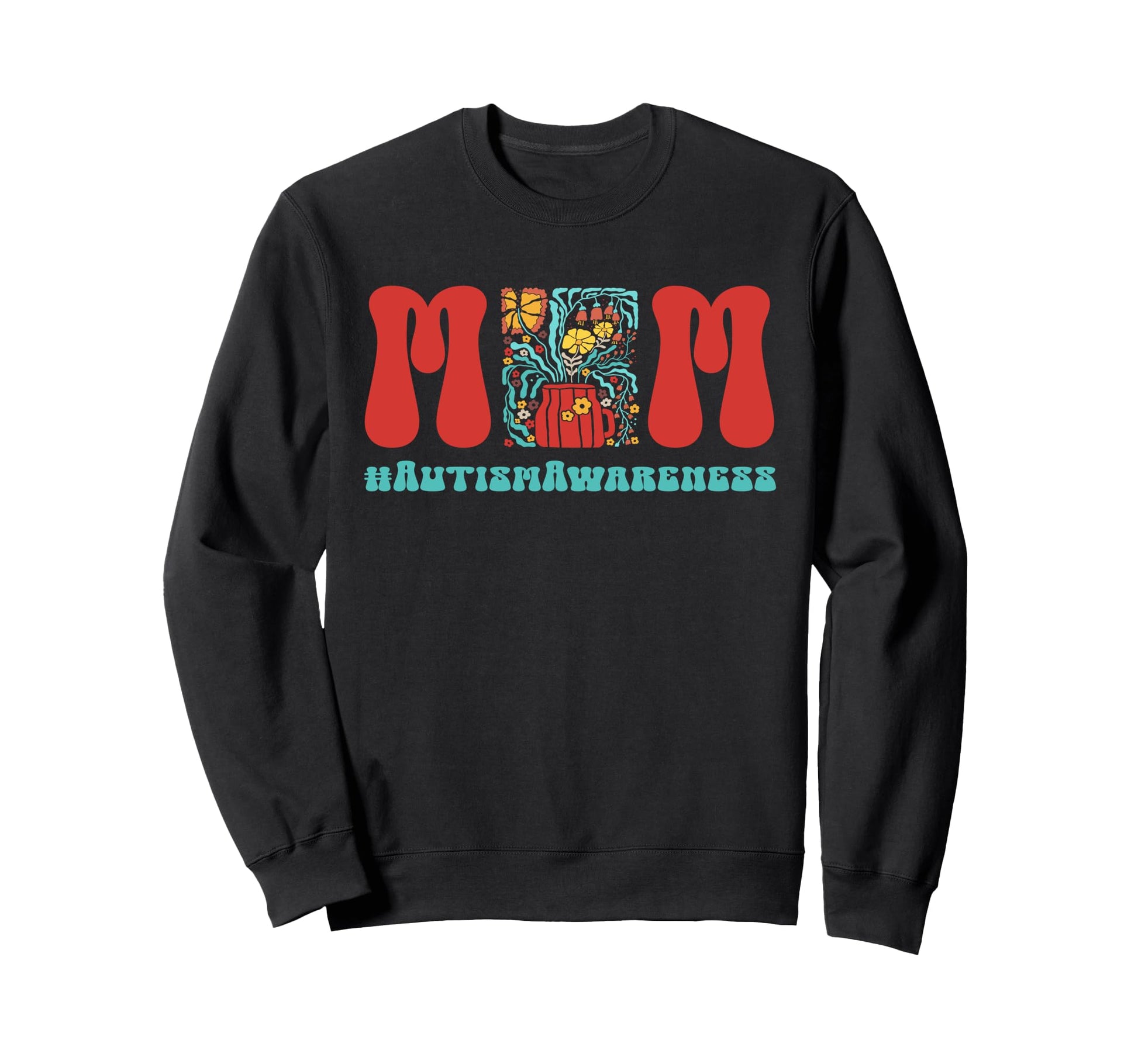 Autism Mom Autism Awareness Boho Floral Sweatshirt - Novelty Apparel Unisex - T-Shirt, Sweatshirt, Hoodie