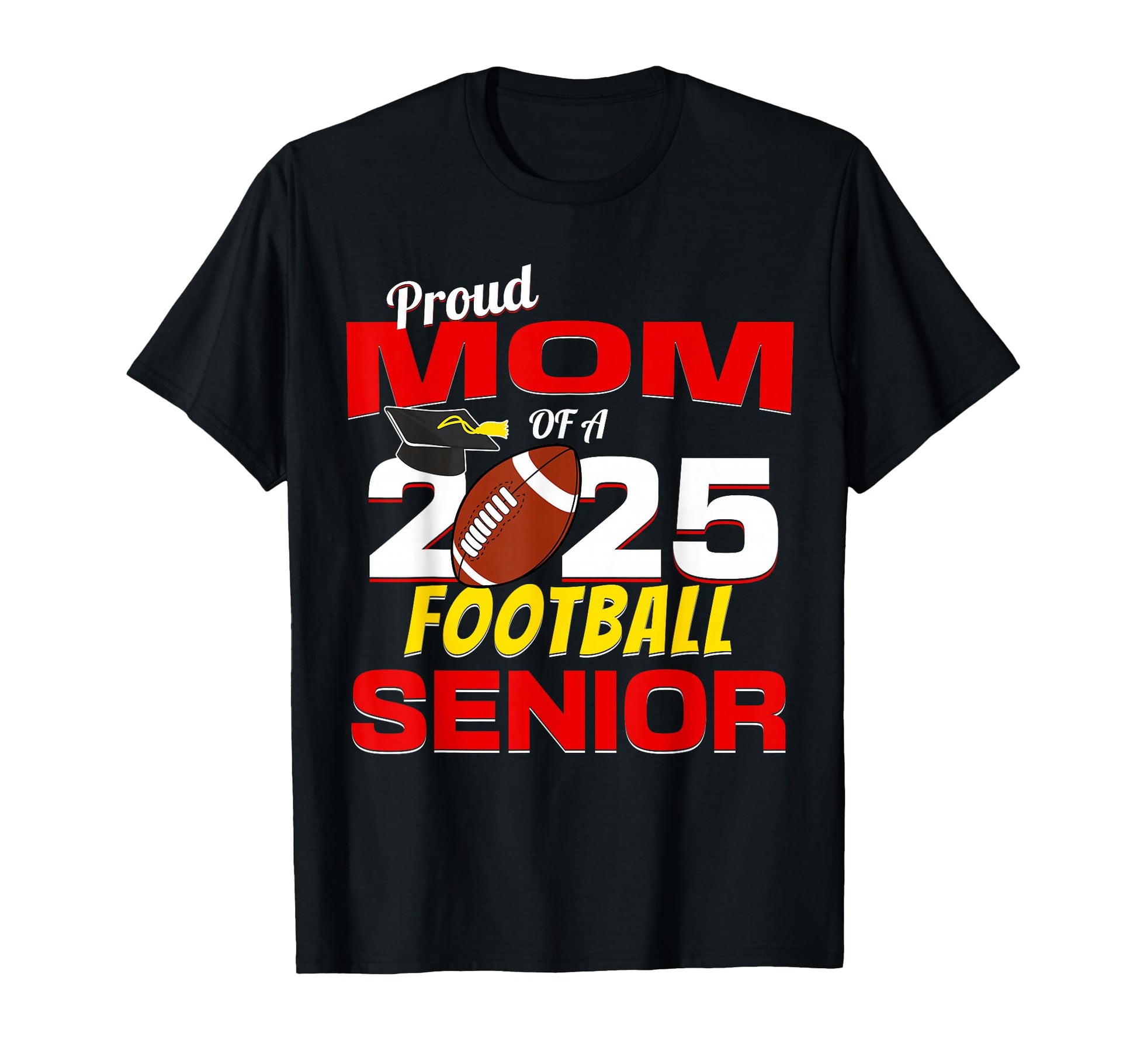 Senior Mom 2025 Proud Mom 2025 Senior T-Shirt - Graphic Print for Adults - T-Shirt, Sweatshirt, Hoodie
