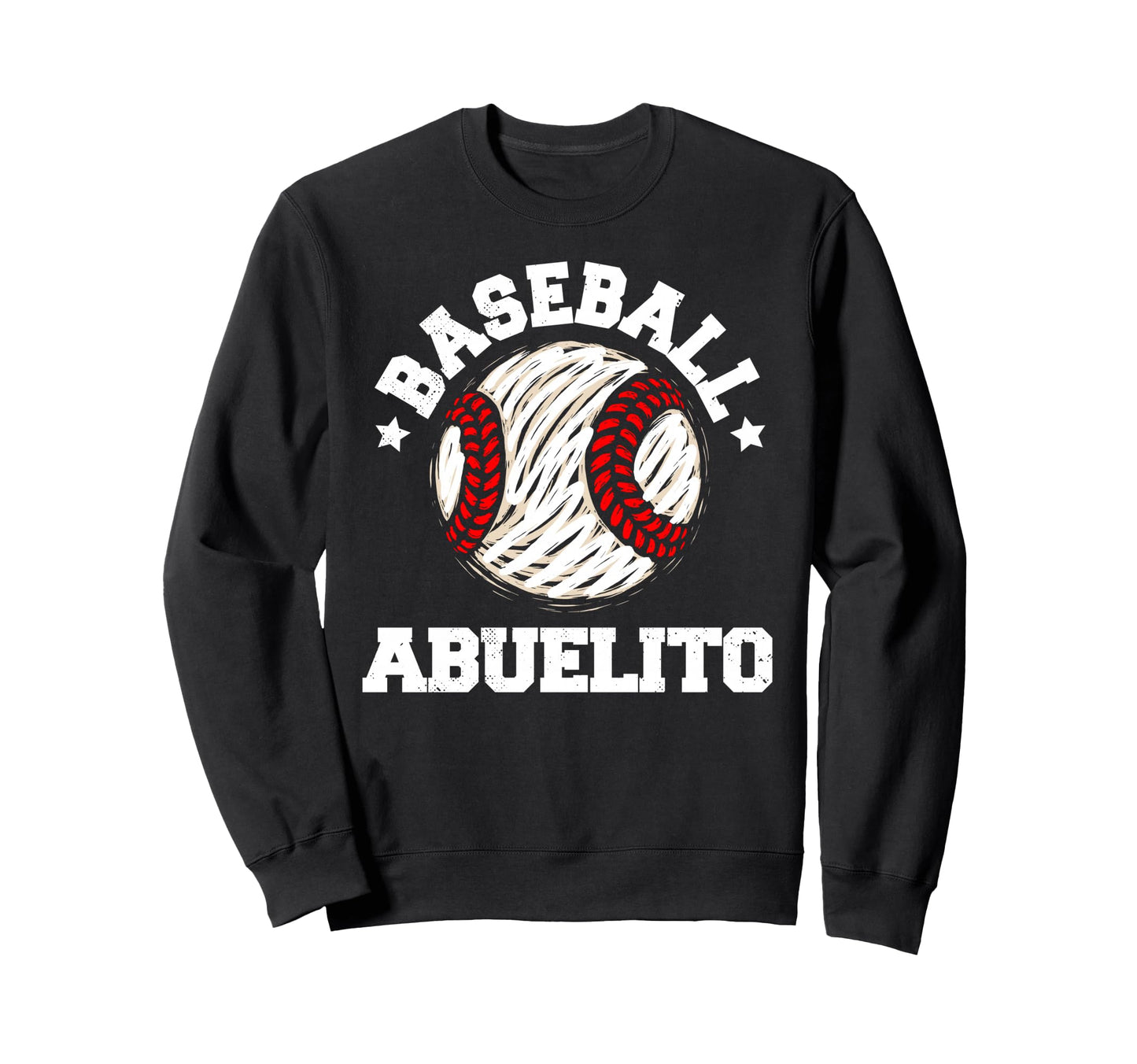 Baseball Abuelito Distressed Funny Sweatshirt - Graphic Print Unisex - T-Shirt, Sweatshirt, Hoodie