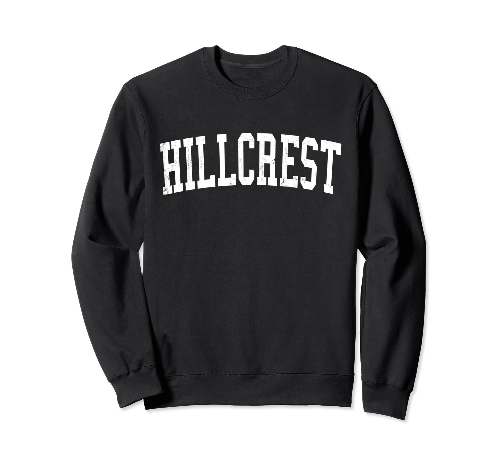 Hillcrest Ca Distressed White Varsity Sweatshirt - Graphic Print Unisex - T-Shirt, Sweatshirt, Hoodie
