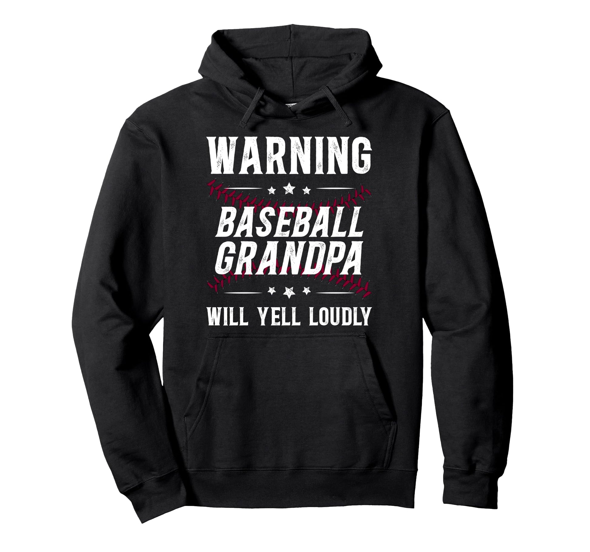 Baseball Grandpa Will Yell Baseball Player Hoodie - Novelty Apparel Unisex - T-Shirt, Sweatshirt, Hoodie