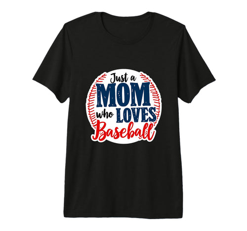 Just Mom Who Loves Baseball Tri Blend T-Shirt - Unique Graphic Men Women - T-Shirt, Sweatshirt, Hoodie