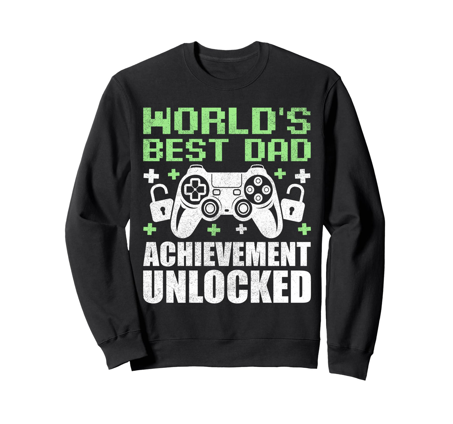 Gamer Dad Fathers Day Best Dad Ever Sweatshirt - Unique Graphic for Adults - T-Shirt, Sweatshirt, Hoodie
