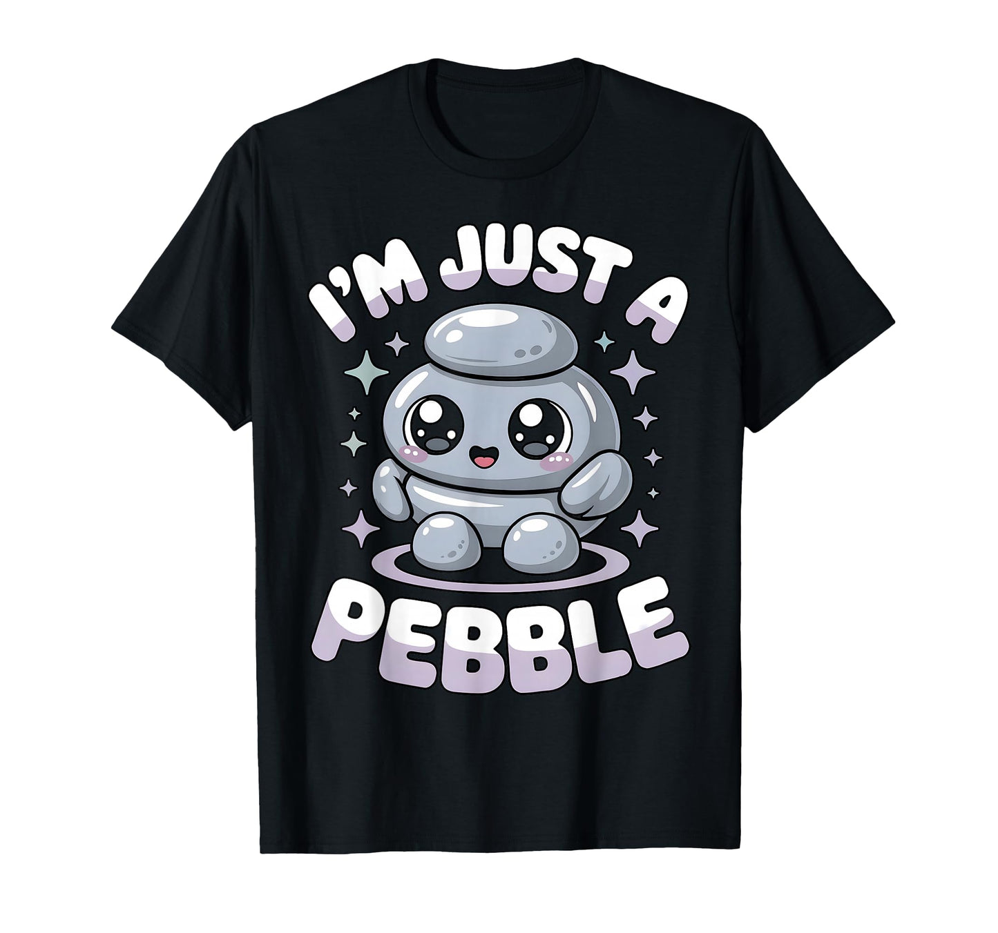 Im Just Pebble Funny Rock Collector T-Shirt - Graphic Print Unisex - T-Shirt, Sweatshirt, Hoodie