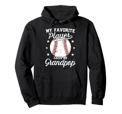 My Favorite Baseball Player Grandpop Hoodie - Unique Graphic Men Women - T-Shirt, Sweatshirt, Hoodie
