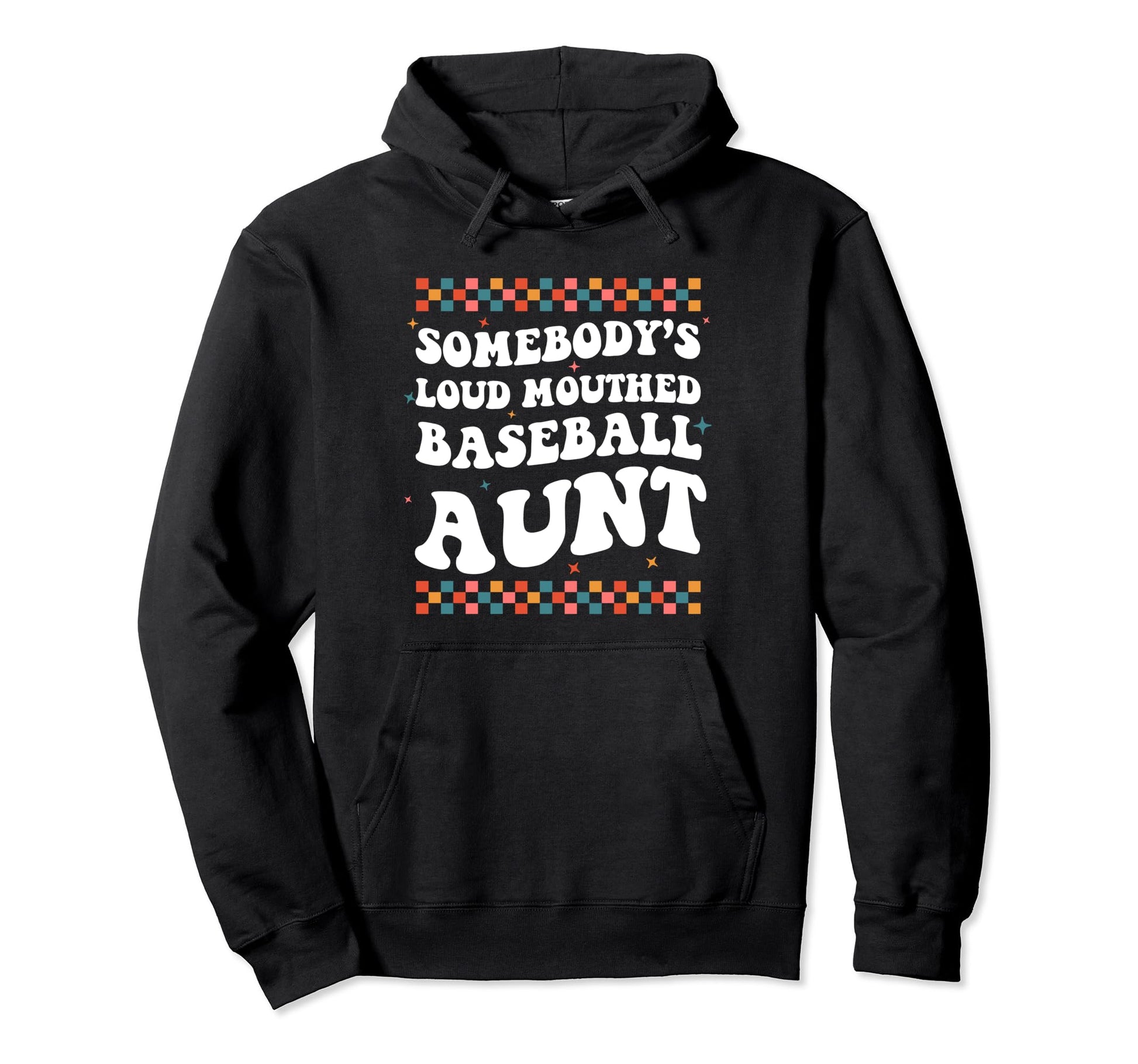 Somebodys Loud Mouthed Baseball Aunt Hoodie - Minimalist Print Unisex - T-Shirt, Sweatshirt, Hoodie