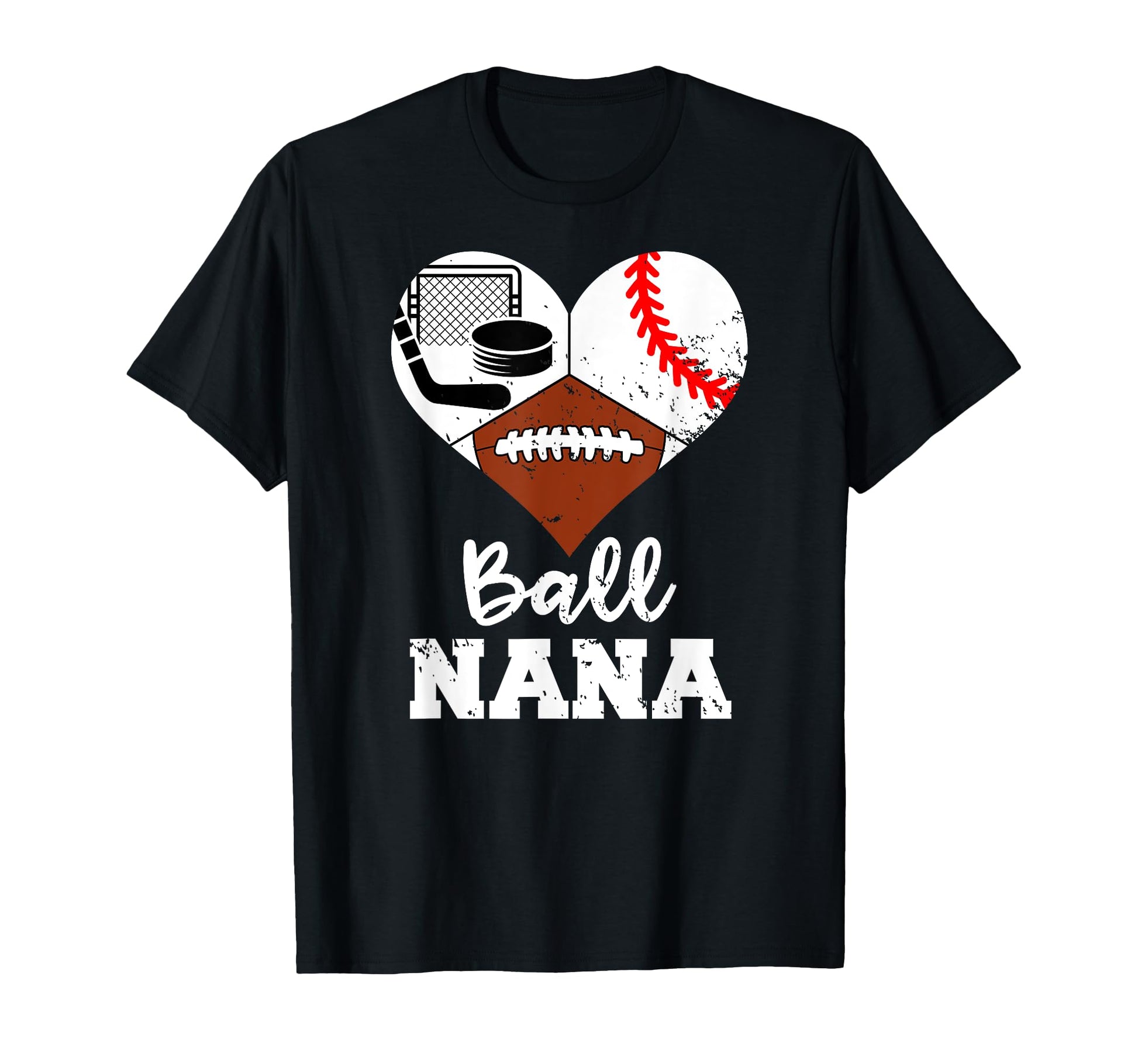 Ball Nana Heart Funny Football T-Shirt - Trendy Graphic for Adults - T-Shirt, Sweatshirt, Hoodie