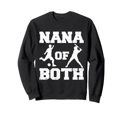 Nana Both Funny Soccer Baseball Sweatshirt - Custom Art Print Men Women - T-Shirt, Sweatshirt, Hoodie