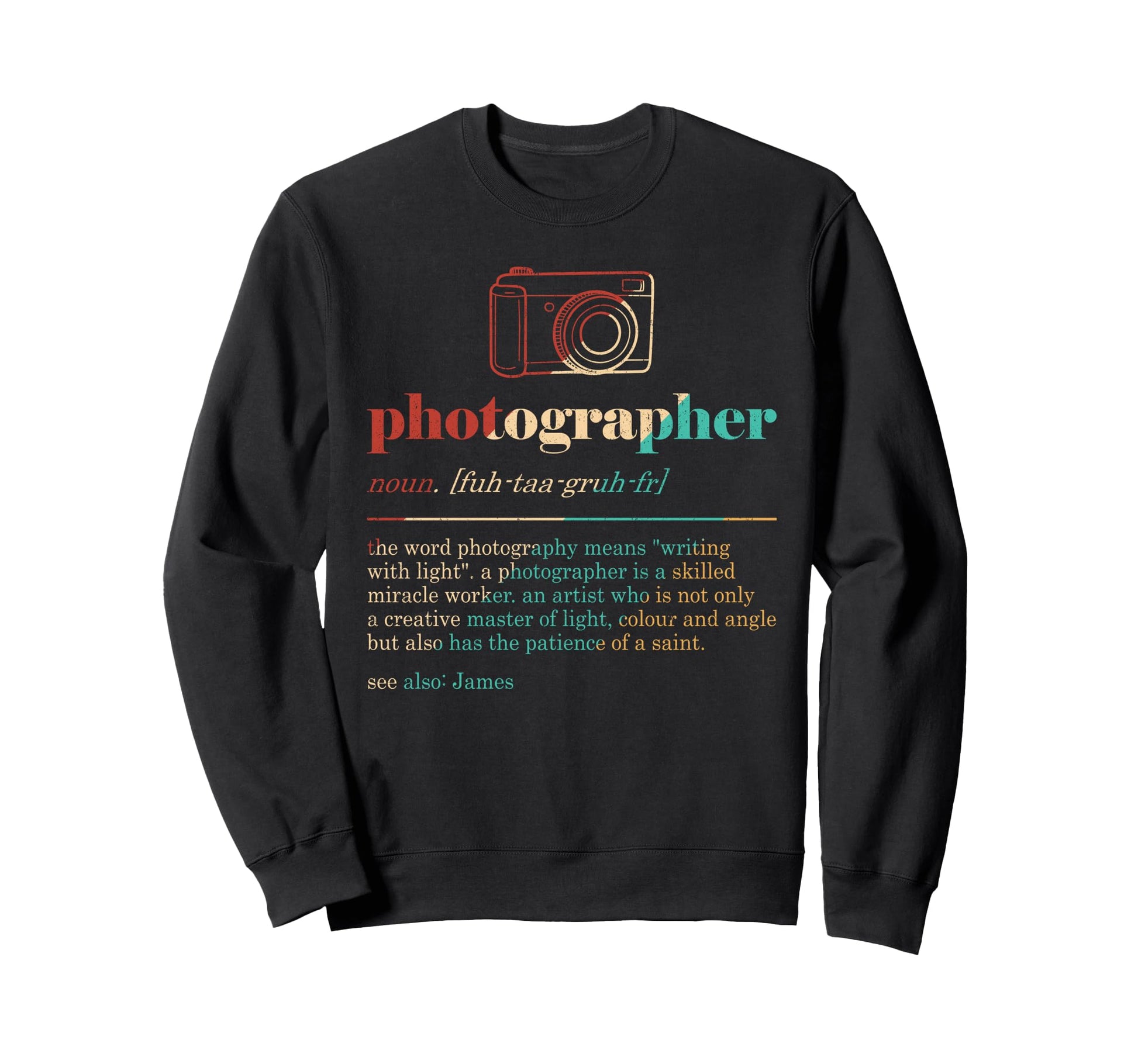 Photographer Definition Photography Sweatshirt - Minimalist Print Unisex - T-Shirt, Sweatshirt, Hoodie