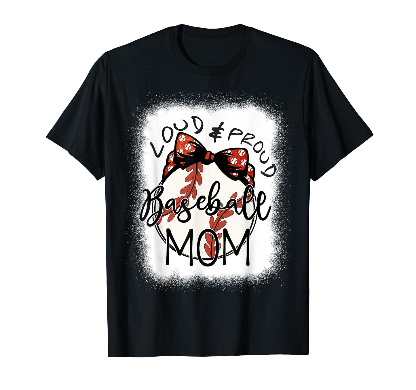 Loud Proud Baseball Mom Mommy Funny T-Shirt - Novelty Apparel for Adults - T-Shirt, Sweatshirt, Hoodie