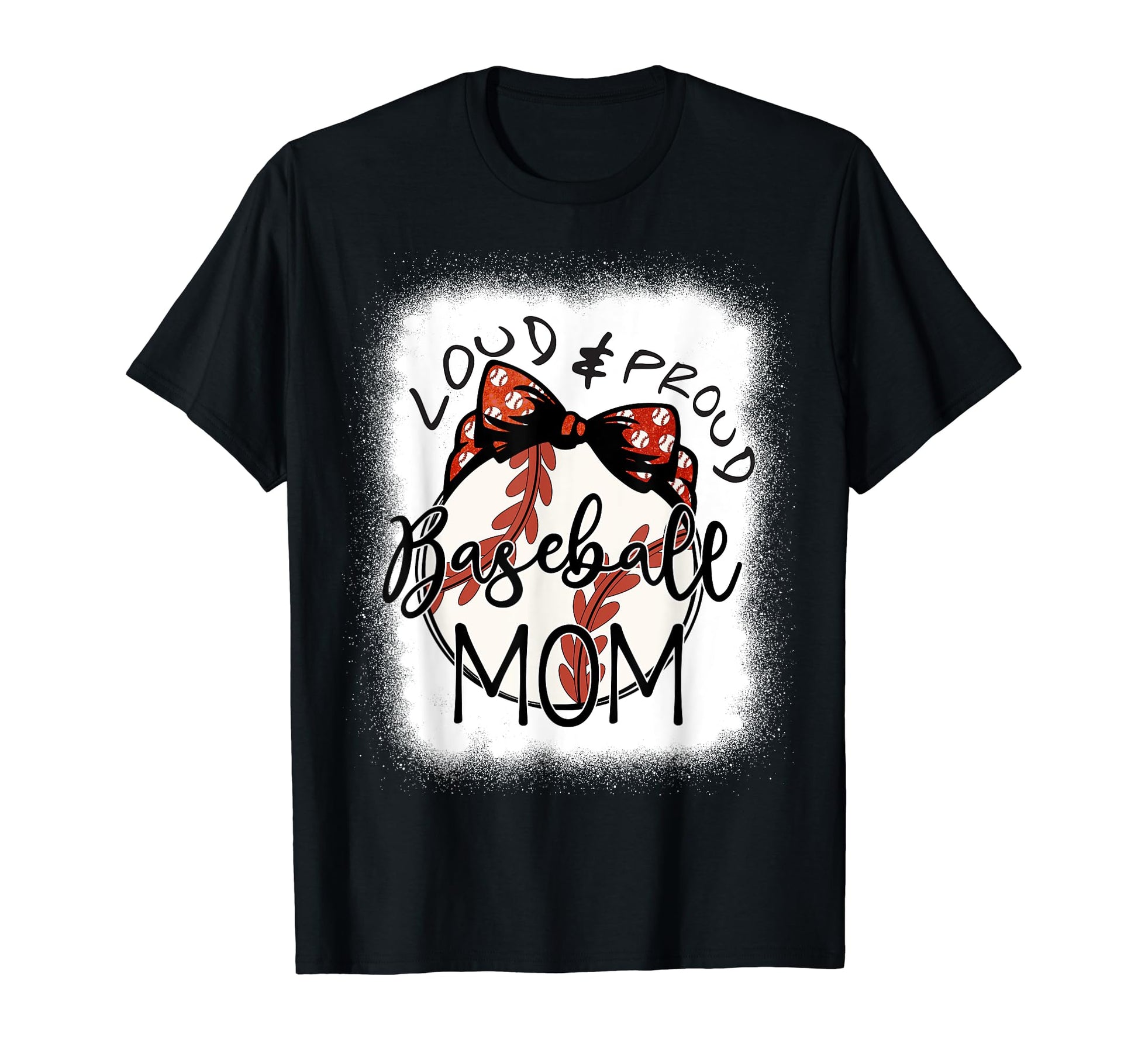 Loud Proud Baseball Mom Mommy Funny T-Shirt - Novelty Apparel for Adults - T-Shirt, Sweatshirt, Hoodie