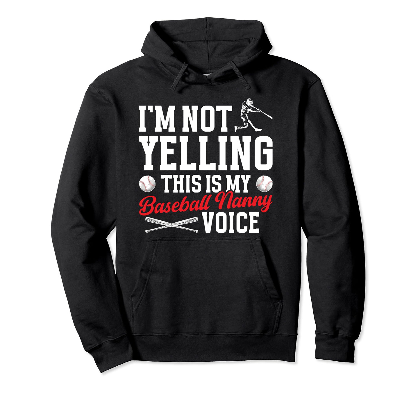 My Baseball Nanny Voice Nanny Hoodie - Minimalist Print for Adults - T-Shirt, Sweatshirt, Hoodie